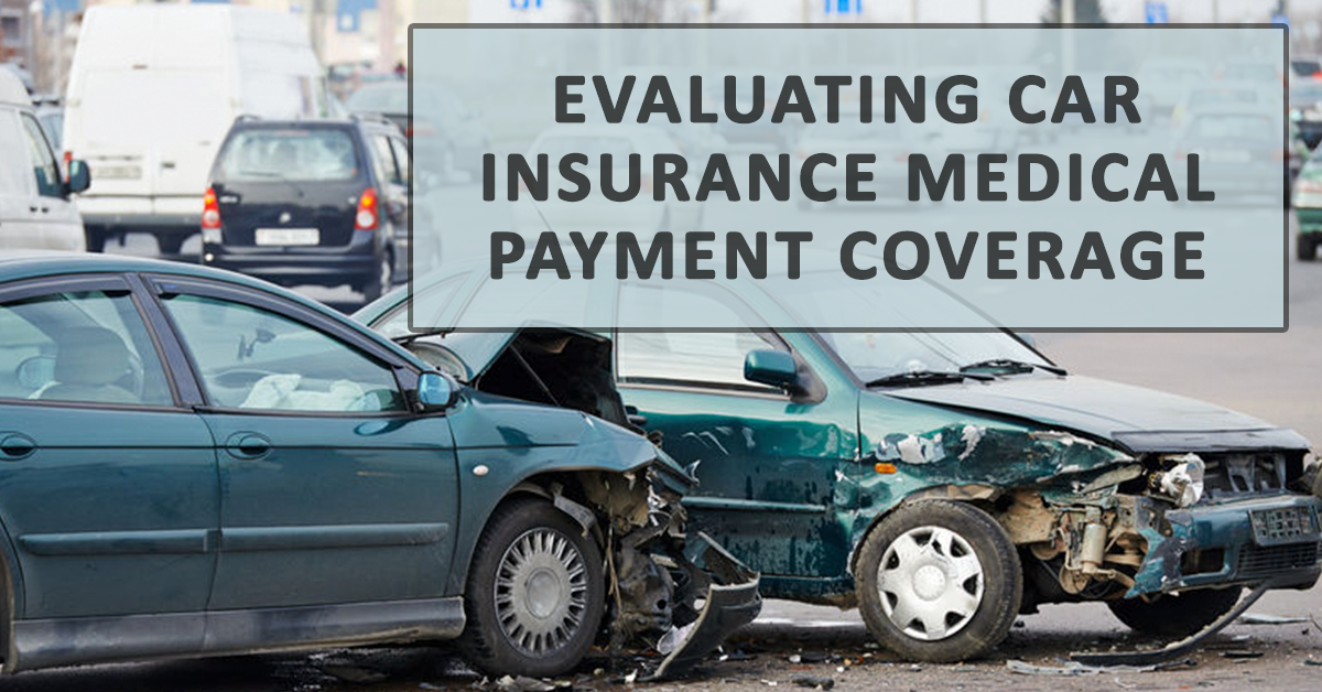 Evaluating Car Insurance Medical Payment Coverage | Total Body Chiropractic